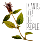 Plants for the People - People for the Plants Plants for the People - People for the Plants